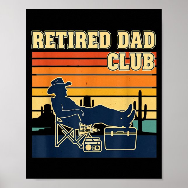 Poster Retired And Proud Retirement Dad Club New Member  (Frente)