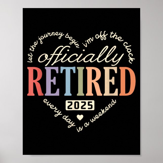 Poster Retired Ly 2025 Humor Funny Retirement Humor  (Frente)