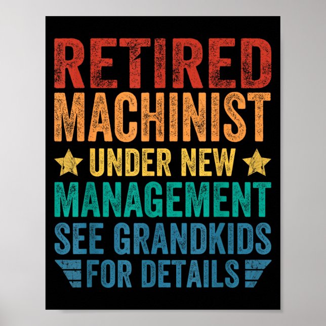 Poster Retired Machinist Under New Management For Grandfa (Frente)