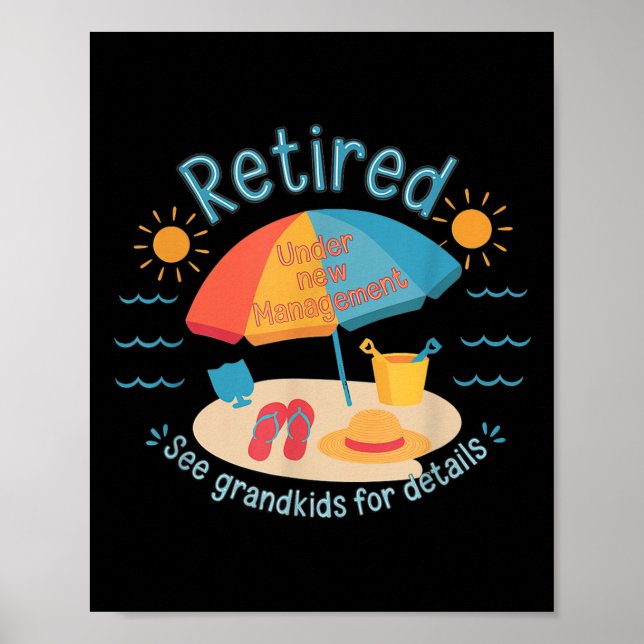 Poster Retired New Management See Grandkids Funny Quote R (Frente)