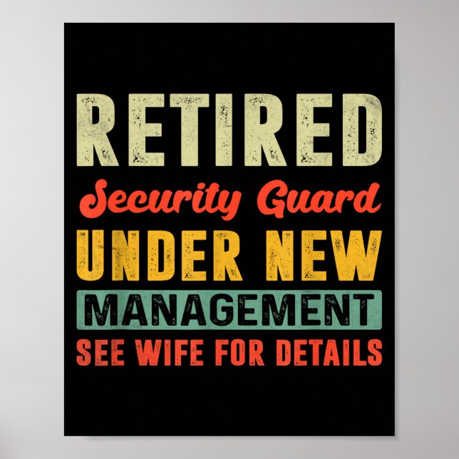 Poster Retired Security Guard Under New Management Retire (Frente)
