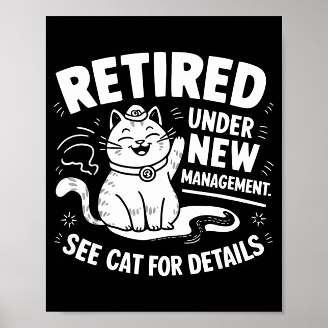 Poster Retired Under New Management - Funny Cat Retiremen (Frente)