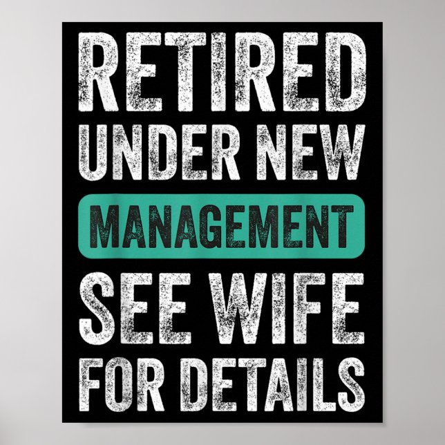 Poster Retired Under New Management, Funny Husband Humor  (Frente)