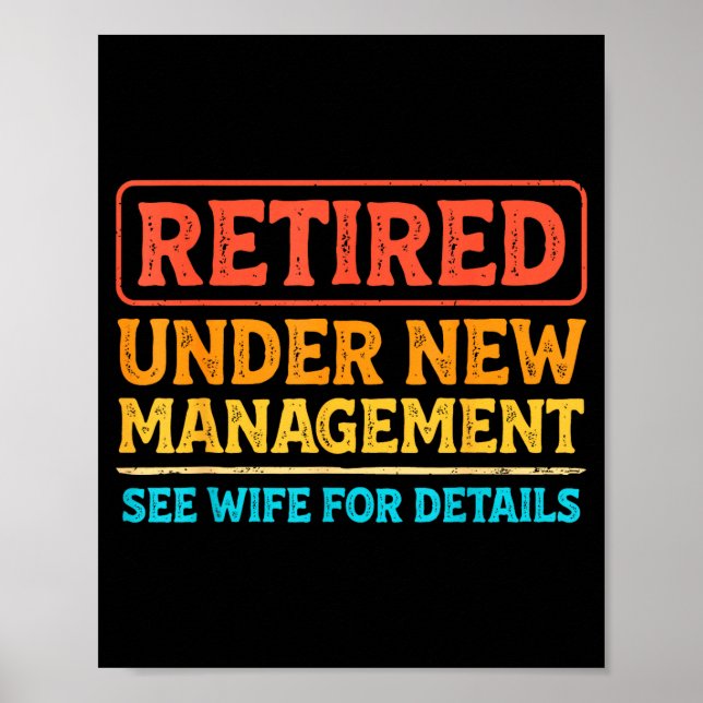 Poster Retired Under New Management Funny Mens Husband Re (Frente)