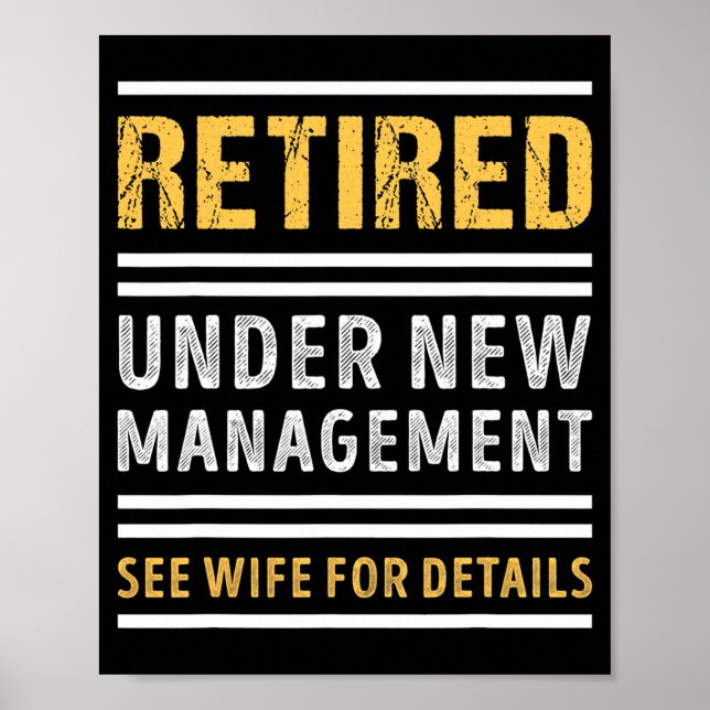 Poster Retired Under New Management Funny Retirement _1  (Frente)