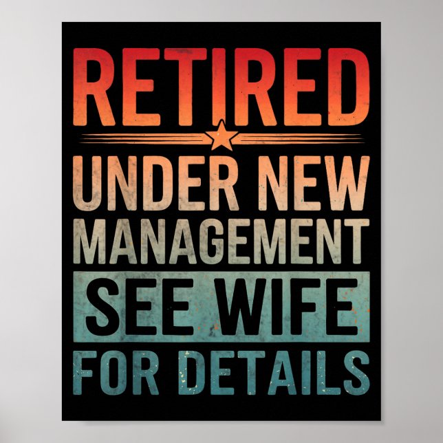 Poster Retirement Humor Party Retired Under New Managemen (Frente)