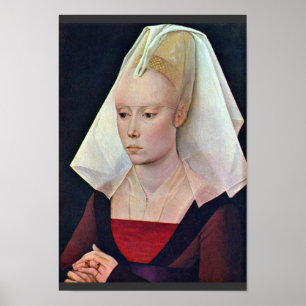 Pôster Retrato de uma senhora Weyden Rogier Van Der