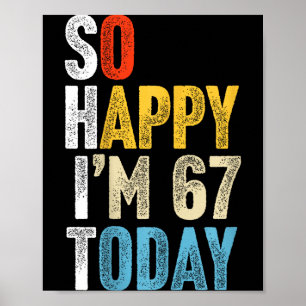 Poster Retro 67 Anos de Idade Tão Feliz Sou 67 Piada Engr