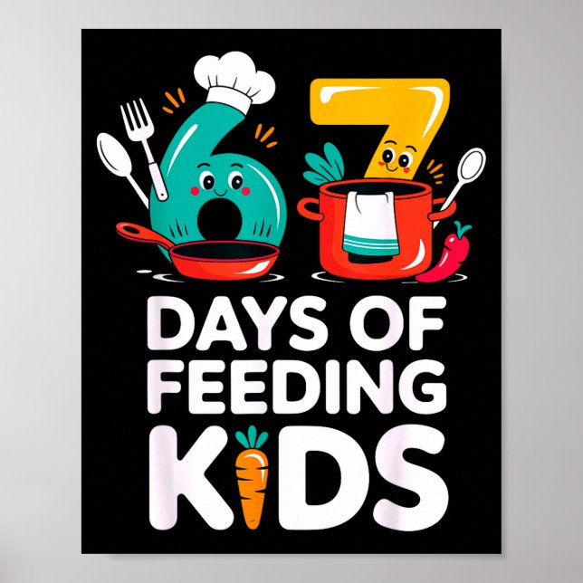 Poster Retro 67 Days Of Feeding Kids Lunch Lady Cafeteria (Frente)