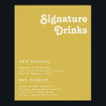 Poster Retro Beach | Placa de Drinks Gold Signature<br><div class="desc">Este sinal de bebidas com assinatura dourada retrô de praia é perfeito para o seu casamento de verão simples, vintage, colorido e boêmio tropical. Sua fonte boêmia única de meados do século dá a este design um clima hippie clássico minimalista e groovy. Suponha que você esteja procurando um design que...</div>