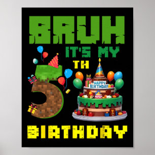 Poster Retro Bruh É Meu 5º Aniversário Bolo Pixel Gamer 5