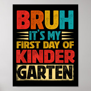 Poster Retro Bruh É Meu Primeiro Dia De Jardim De Infânci