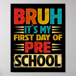 Poster Retro Bruh É Meu Primeiro Dia De Pré-Escola De Vol