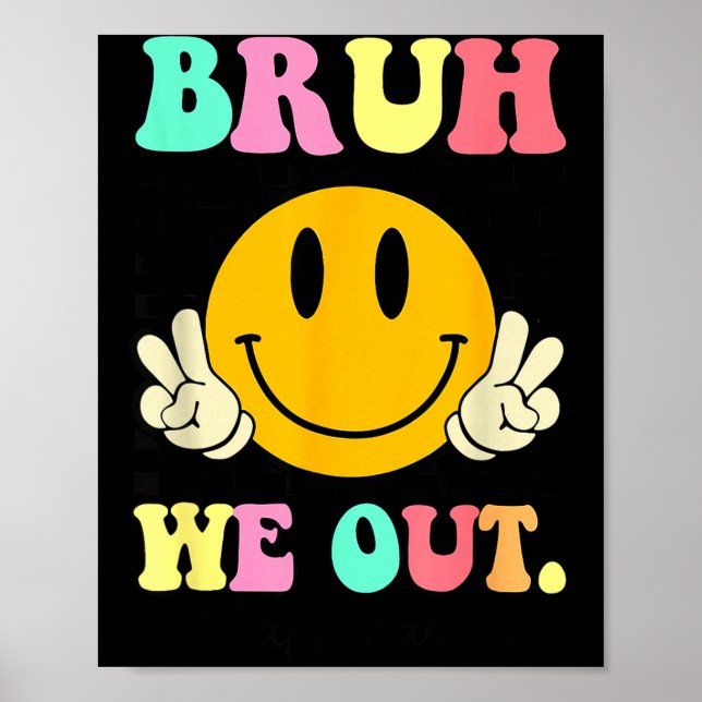 Poster Retro bruh fora feliz último dia de aula professor (Frente)