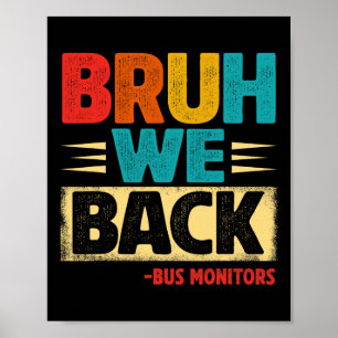 Poster Retro Bruh Nós Voltamos Monitores De Ônibus Divert