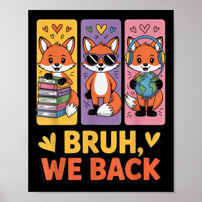 Poster Retro Bruh We Back Funny Fox Back To School For Te (Frente)
