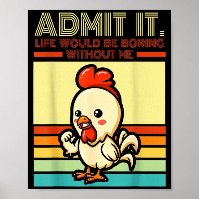 Poster Retro chicken admit life would be boring without (Frente)