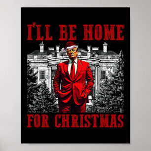 Poster Retro Engraçada Trump Humoroso Eu Estarei Em Casa