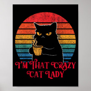 Poster Retro Eu Sou Aquela Louca das Gatas Amante de Gato