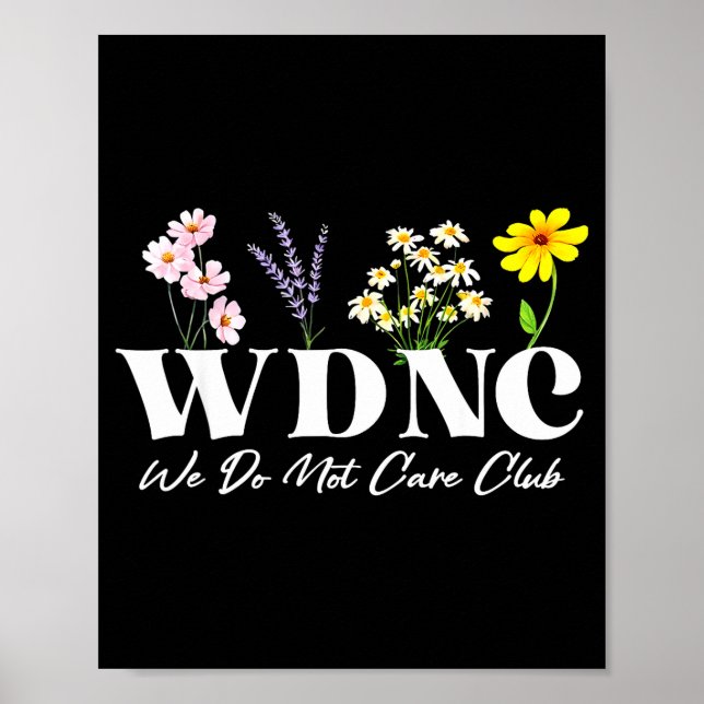 Poster Retro Floral Wdnc We Do Not Care Club  (Frente)