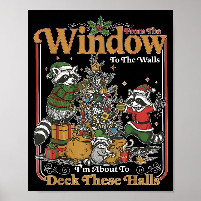 Poster Retro From The Windows To The Walls Funny Raccoon  (Frente)