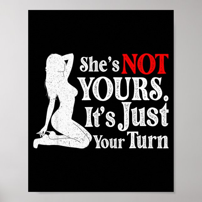 Poster Retro Funny Sarcastic She Is Not Yours It Is Just  (Frente)