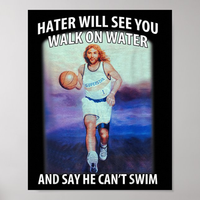 Poster Retro Haters Will See You Walk Jesus On The Water  (Frente)