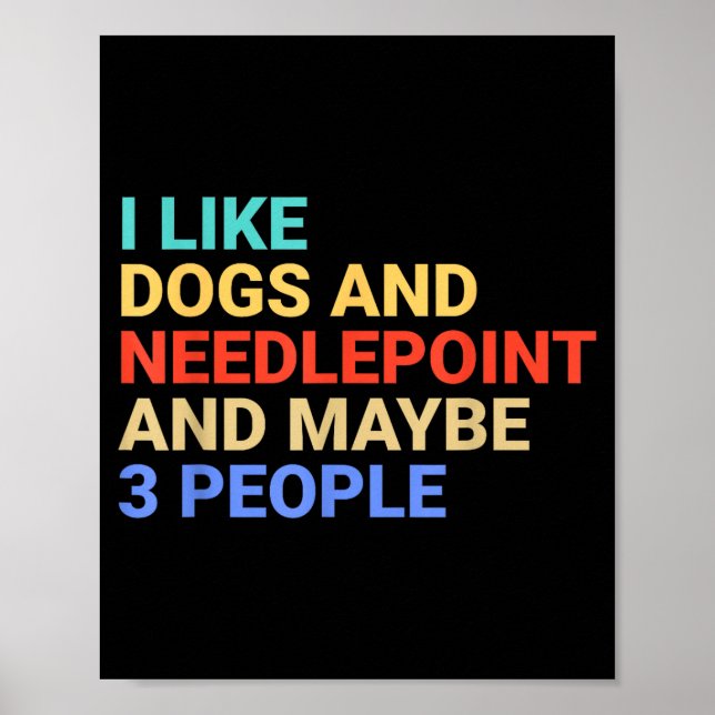 Poster Retro I Like Dogs And Needleint Lover Funny  (Frente)