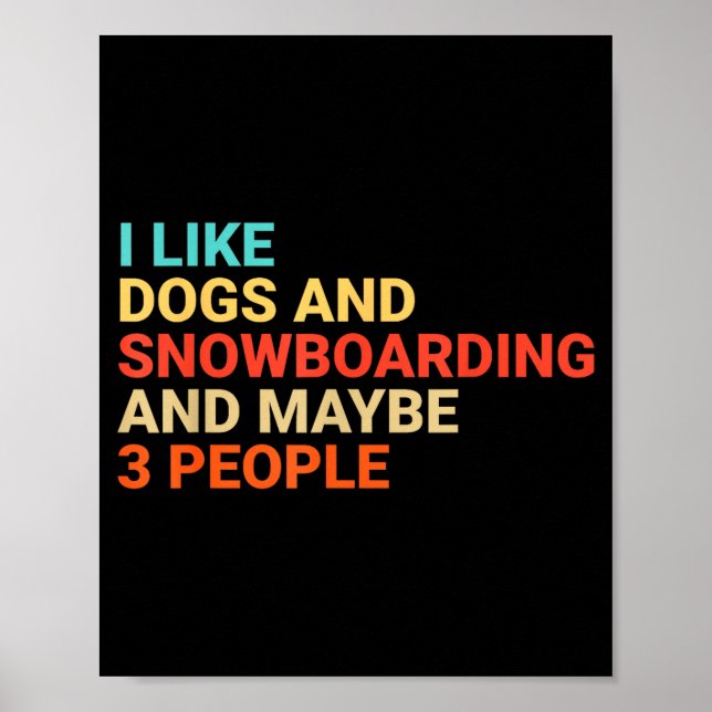 Poster Retro I Like Dogs And Snowboarding Lover Funny Sno (Frente)