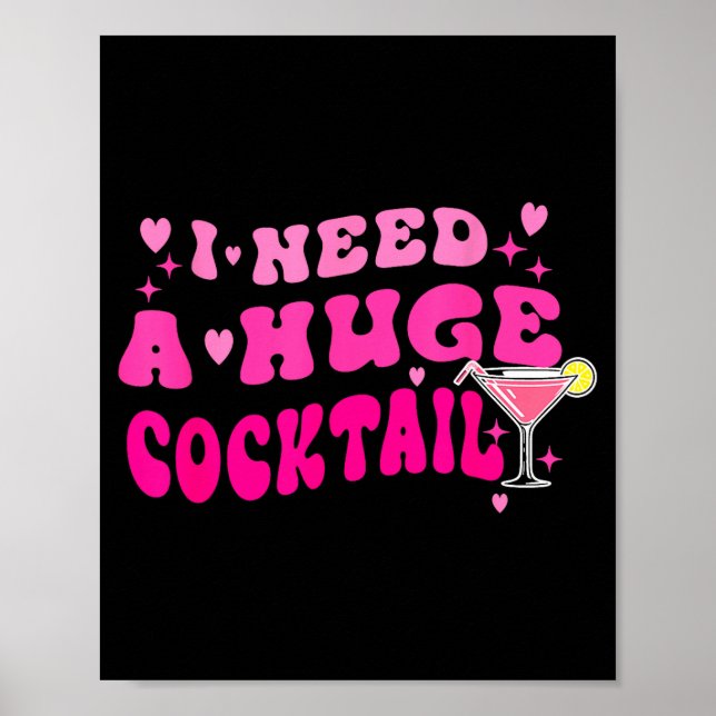 Poster Retro I Need A Huge Tail Funny Party Drinking Gift (Frente)