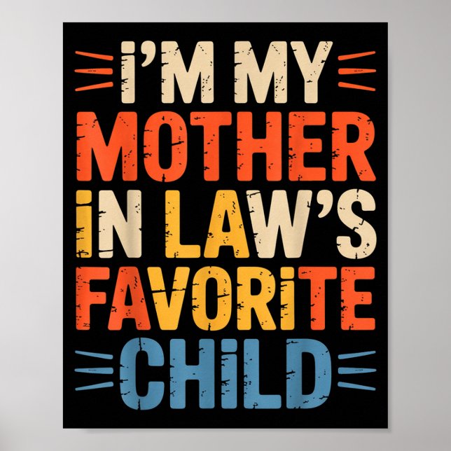 Poster Retro I'm My Mother In Law's Favorite Child Funny  (Frente)