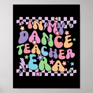 Poster Retro Na Minha Era De Professor De Dança De Volta 