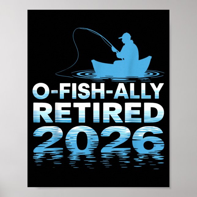 Poster Retro O-fish-ally Retired 2026 Fisherman Fishing R (Frente)