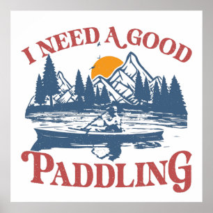 Poster Retro Preciso De Um Bom Paddling Kayaking Kayaker