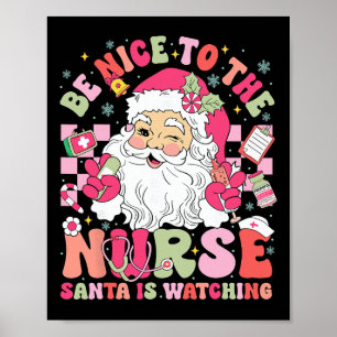 Poster Retrô Seja Bom Para A Enfermeira O Papai Noel Está