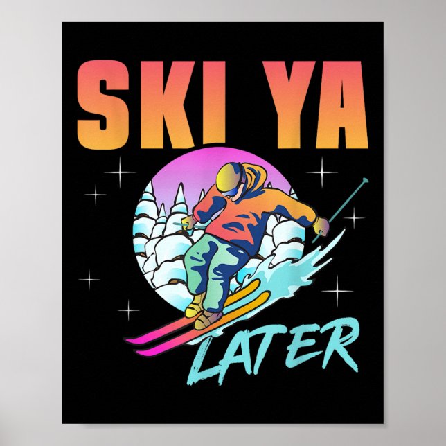 Poster Retro Ski 90s e 80s Esquiando Esqui Ya Mais Tarde  (Frente)