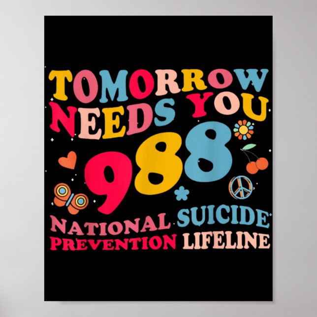 Poster Retro Tomorrow Needs You 988 Suicide Prevention  (Frente)