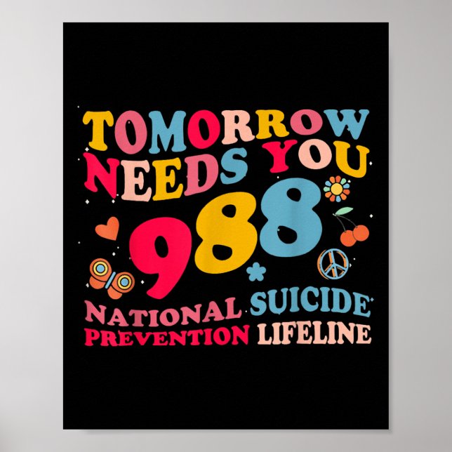 Poster Retro Tomorrow Needs You 988 Suicide Prevention  (Frente)