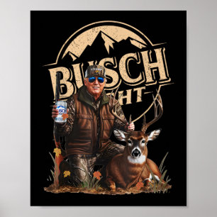 Poster Retro Trump Hunting Deer Funny Bebendo Beer Hunti