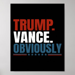 Poster Retro Trump Vance Obviamente Eleição Donald Trump