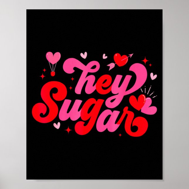 Poster Retro Valentine Hey Sugar Cute Valentines  (Frente)