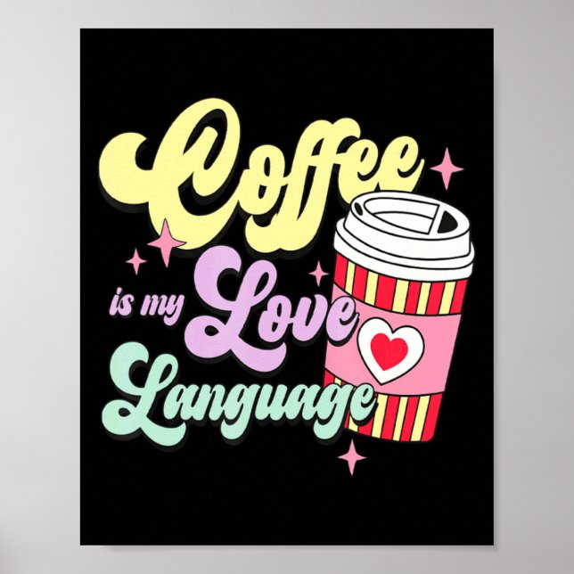 Poster Retro Valentines Day Coffee Is My Love Language He (Frente)