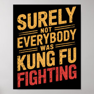 Poster Retro Vintage Certamente Nem Todos Eram Kung Fu Fi