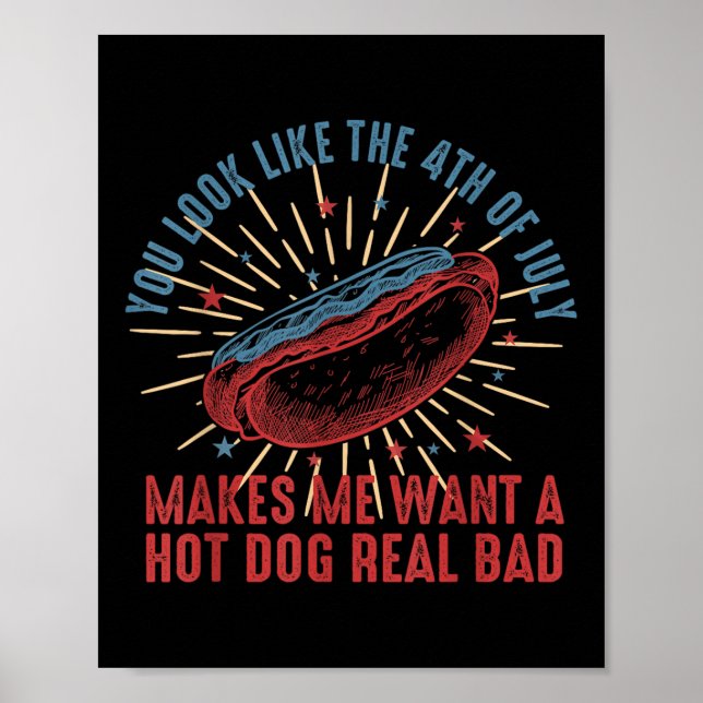 Poster Retro Você Parece Que O 4 De Julho Me Faz Querer (Frente)