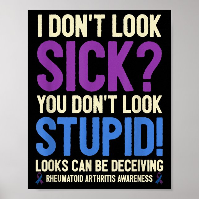Poster Rheumatoid Arthritis Awareness Quote I Don't Look  (Frente)