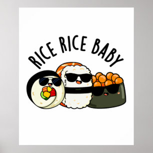 Poster Rice Rice Bebê Engraçado Sushi Roll Pun