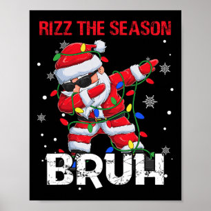 Poster Rizz The Season Bruh Christmas Rizzmas Papai Noel