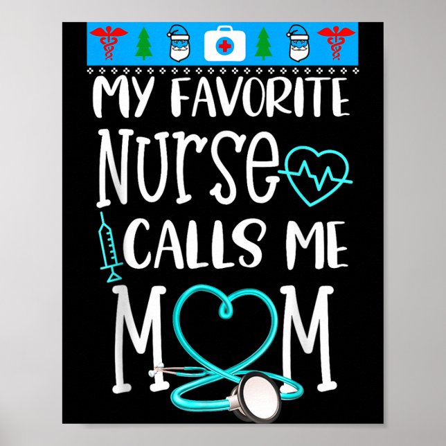 Poster Rn Gift My Favorite Nurse Calls Me Mom Quote Teal  (Frente)