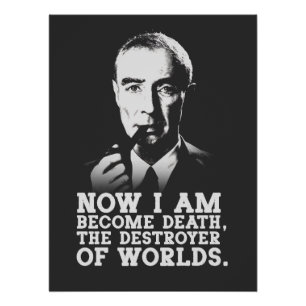 Pôster Robert Oppenheimer - Destroyer of Worlds Quote