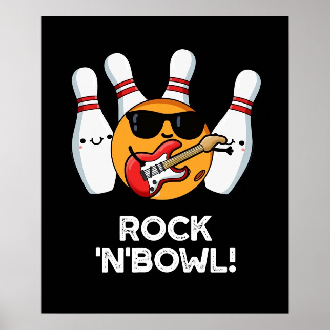 Poster Rock & Bowl Boliches Engraçadas Pun Escuro BG (Frente)